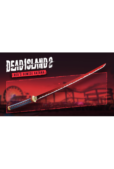 Dead Island 2 - Red's Demise Katana (DLC)
