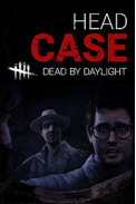 Dead by Daylight: Headcase (DLC)