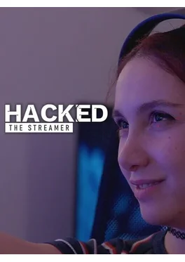 Hacked: The Streamer (PC)