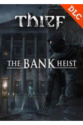 THIEF: The Bank Heist (DLC)