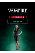 Vampire: The Masquerade - Swansong: Victoria Ash (DLC)