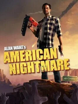 Alan Wake's American Nightmare (PC)