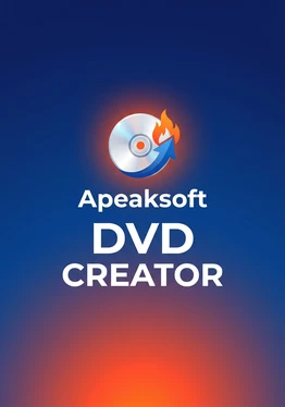 Apeaksoft DVD Creator