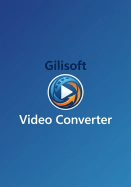 Gilisoft Video Converter