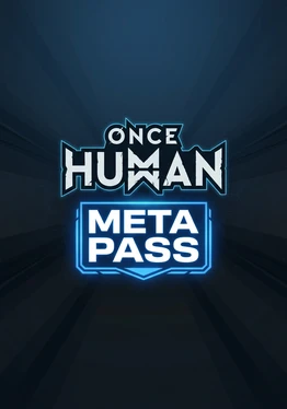 Once Human Meta Pass